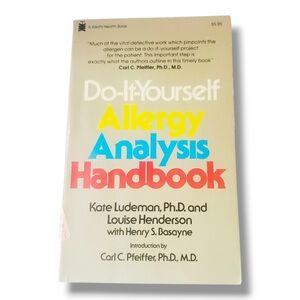 Do-It-Yourself Allergy Analysis Handbook Kate Ludeman, Ph.D., Louise Henderson